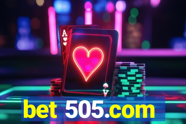 bet 505.com